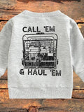 CALL EM AND HAUL EM CREWNECK - GREY
